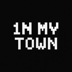 1n my t0wn (p. waici)