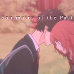 Soulmates of the Past