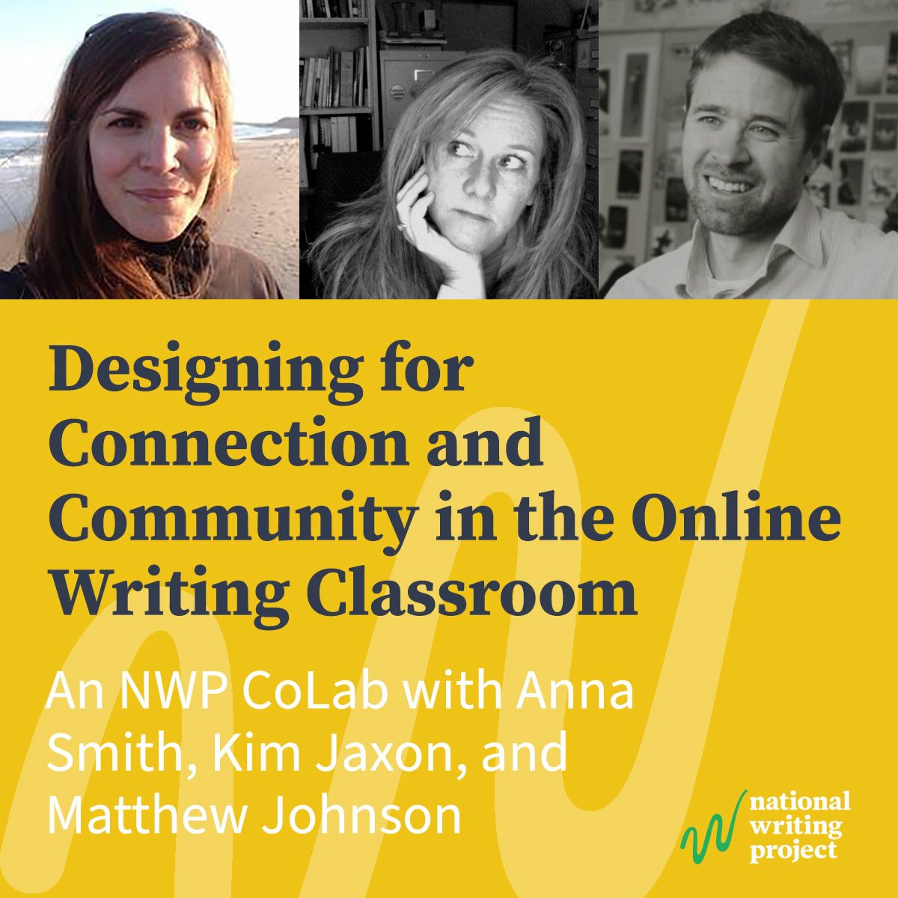 Designing for Connection and Community in the Online Writing Classroom, An NWP CoLab episode artwork
