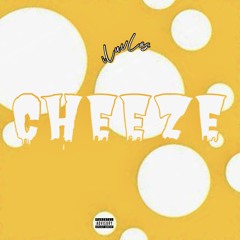 CHEEZE