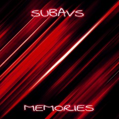subavs - memories [unofficial]