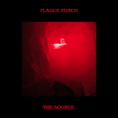 Plague Punch - The Source