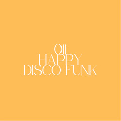 011 - HAPPY DISCO FUNK