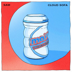 Main Ingredient #44 - SAM - Cloud Sofa - 06.09.2025