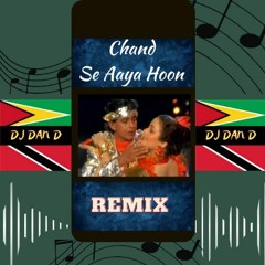 Chand Se Aaya Hoon Main (DJ DAN D NYC)>>CLICK TO DOWNLOAD