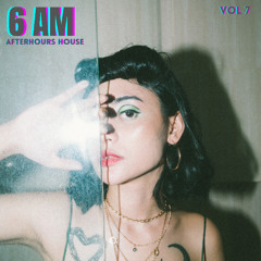 6 am AFTERHOURS HOUSE VOL 7