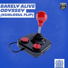 Barely Alive - Odyssey - (Kuhlosul Flip)