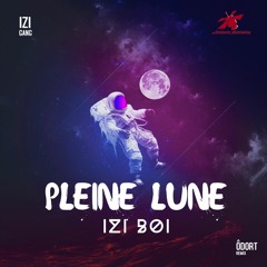 Izi Boï - Pleine Lune (Ôdort Remix)