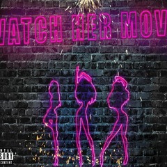 Watch her Move - That Boy Zarius