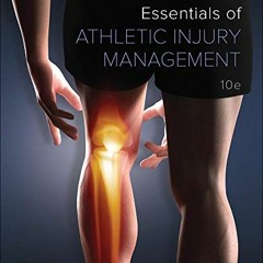 READ [EPUB KINDLE PDF EBOOK] Essentials of Athletic Injury Management by  William Pre