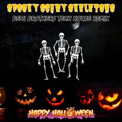 Spooky Scary Skeletons - Beni Brothers Tech House Remix (Halloween 2021) (Free!)