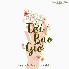 kya x hthao x myzura - tới bao giờ