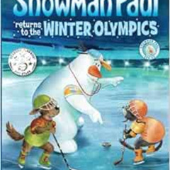 [Access] KINDLE 💌 Snowman Paul Returns to the Winter Olympics by Yossi Lapid,Joanna