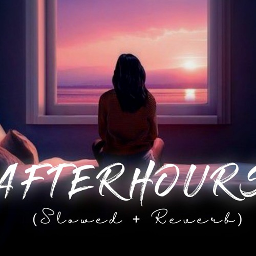 Afterhours BIR Slowed Reverb VJMxVISH.mp3