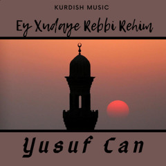 Ey Xudaye Rebbi Rehim (Kurdish Music)