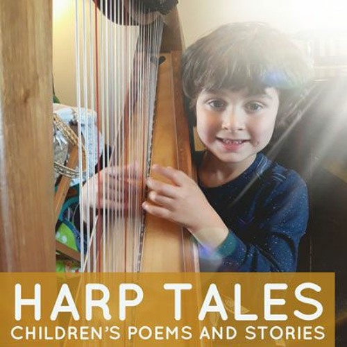 Stream Mark Harp Listen to Harp tales children s poems and