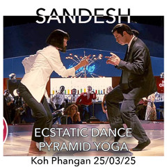 ECSTATIC DANCE @ Pyramid Yoga - Koh Phangan 09/03/25
