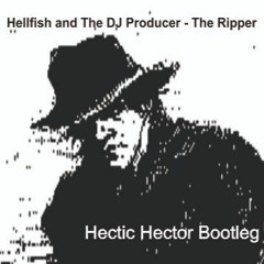 The Ripper (Hectic Hector Bootleg)