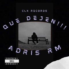 ADRIS RM - QUE DEJEN!!! (prod by NUSKI)