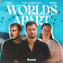 Nate VanDeusen, Joysic & Lazz - Worlds Apart