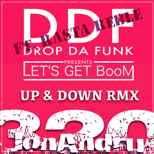 DDF-Lets Get Boom (320JonAndru Up&DownRMX)