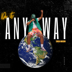 Do It Anyway