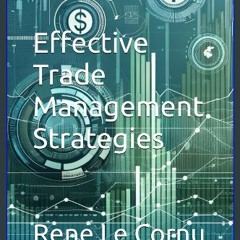 [PDF] 💖 Effective Trade Management Strategies (Traders Pathway) get [PDF]