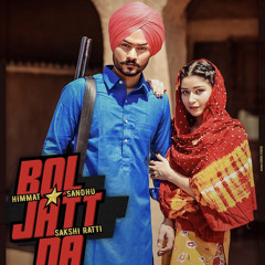 Bol Jatt Da - Himmat Sandhu | Sakshi Ratti | New Punjabi Songs 2020
