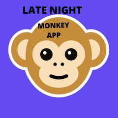 Late Night monkey app by liltimley