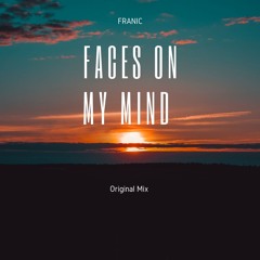 Faces On My Mind