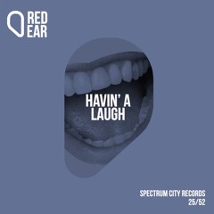 RE25 - Havin' A Laugh