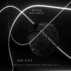 On-Cet - Seasonal Atmosphere (Original Mix)