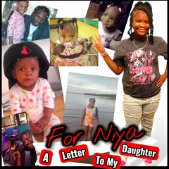 For Niya (A Letter To My Daughter)