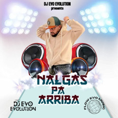 Nalgas Pa Arriba By Dj  Evo Evolution