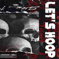 LETS H00P! - 42ShotzNick ft 3Mar5