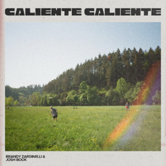 Caliente Caliente feat. Josh Book (WIP)
