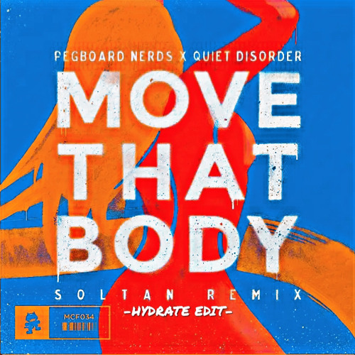 Move That Body- Soltan Remix (HYDRATE EDIT)