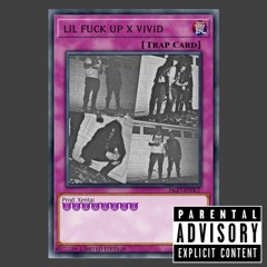 lil fuck up x vivid - trap card 😈💳🧙‍♂️ (prod. xentai)