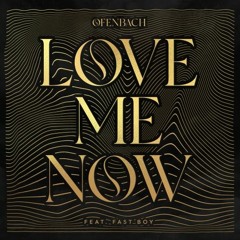 Ofenbach - Love Me Now (feat. FAST BOY) FL Studio Remake