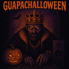 Guapachalloween - Set - Rey Arturo Dj