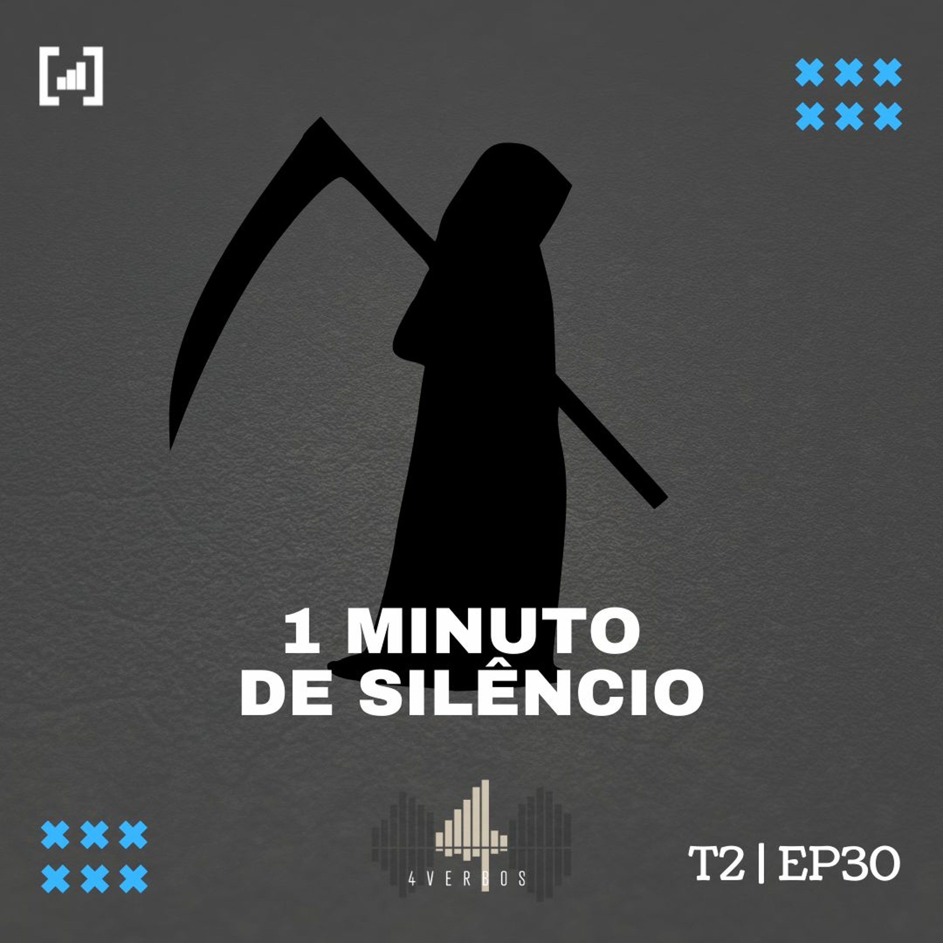 #30 - 1 Minuto de Silêncio
