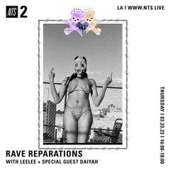 NTS- Rave Reparations