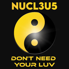 Don't Need Your Luv (Preview)
