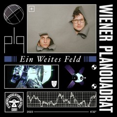 Wiener Planquadrat - Ein Weites Feld (Radio Edit)