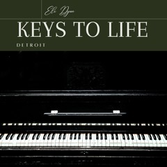 Keys to Life - Eli Dyon