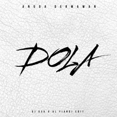 Dola (DJ Usa & AL Fiandi Edit)