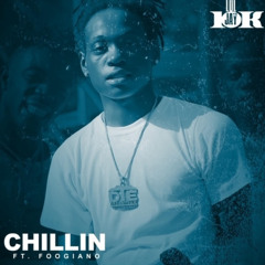 Chillin (feat. Foogiano)