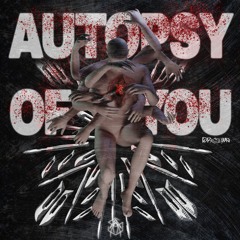 Copy of Autopsy Of You (ALBUM) [REDROOM]