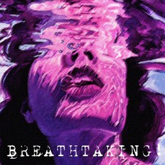 BREATHTAKING! [ALL PLATFORMS]