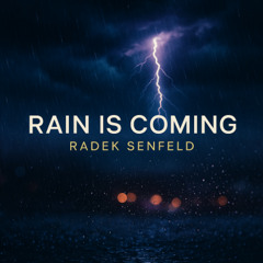 Rain Is Coming